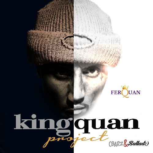FerQuan Delivers ‘The King Quan Project: Barz & Balladz’